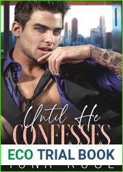 Until He Confesses: Enemies To Lovers Billionaire Romance