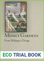 Medici Gardens: From Making to Design (Penn Studies in Landscape Architecture)