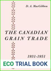 The Canadian Grain Trade 1931-1951