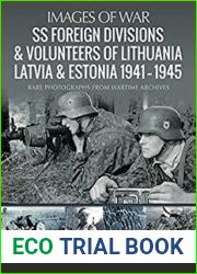 SS Foreign Divisions and Volunteers of Lithuania, Latvia and Estonia (Images of War)