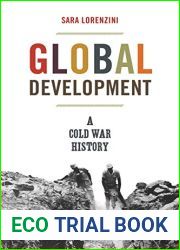 Global Development: A Cold War History