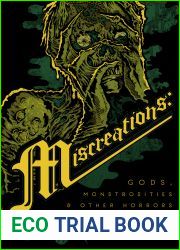 Miscreations: Gods, Monstrosities and Other Horrors