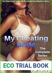 My Cheating Bride: The Complete Series: An Interracial Hotwife Cuckold Humiliation Story