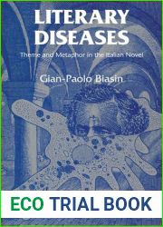 Literary Diseases: Theme and Metaphor in the Italian Novel