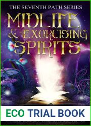 Midlife and Exorcising Spirits (The Seventh Path #2)