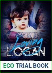 Loving Logan (Writing Our Love #4)