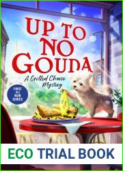 Up to No Gouda (Grilled Cheese Mysteries, #1)