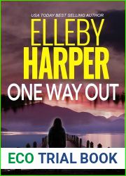 One Way Out: Scout Ledger Thriller (Scout Ledger Thrillers Book 1)