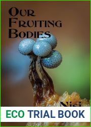Our Fruiting Bodies