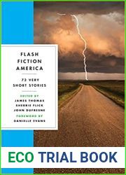 Flash Fiction America: 73 Very Short Stories