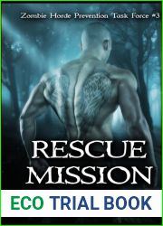 Rescue Mission (Zombie Horde Prevention Task Force)