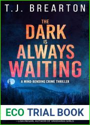 The Dark is Always Waiting
