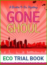 Gone Ghoul (The Baxter and Co. Mysteries #2)