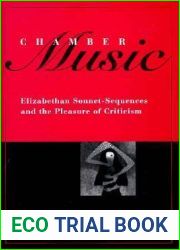 Chamber Music: Elizabethan Sonnet-Sequences and the Pleasure of Criticism (Heritage)