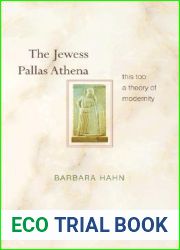 The Jewess Pallas Athena: This Too a Theory of Modernity