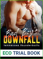 Bad Boy|s Downfall (Tennessee Thunderbolts #6)