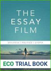 The Essay Film: Dialogue, Politics, Utopia (Nonfictions)