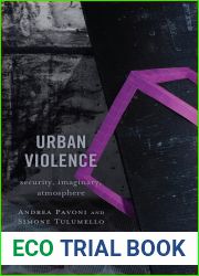 Urban Violence: Security, Imaginary, Atmosphere