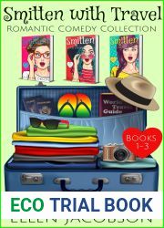 Smitten with Travel Romantic Comedy Collection: Books 1-3 (Smitten with Travel Romantic Comedy Series)