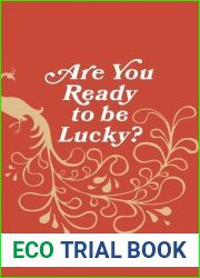 Are You Ready to Be Lucky?