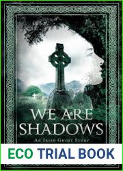 We Are Shadows: An Irish Ghost Story (We Are Shadows: A Gallagher Girls Mystery)