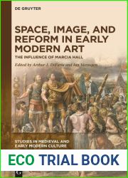 Space, Image, and Reform in Early Modern Art: The Influence of Marcia Hall