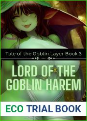 Lord of the Goblin Harem: Tale of the Goblin Layer 3