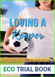 Loving a Keeper (Milwaukee Soccer Club, #3)