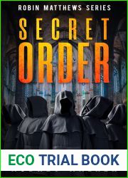 Secret Order (Robin Matthews, Season Two, #2; Robin Matthews #7)