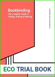 Bookbinding: The Complete Guide to Folding, Sewing and Binding