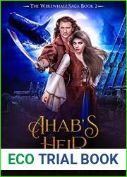 Ahab|s Heir (The Werewhale Saga Book 2)