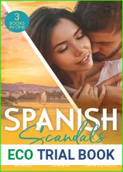Spanish Scandals: Heat Of The Night: His Ultimate Prize For the Sake of Their Son A Spanish Awakening