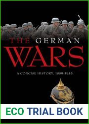 The German Wars: A Concise History, 1859-1945