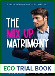The Mix Up Matrimony : A Single Mom Second Chance Romance