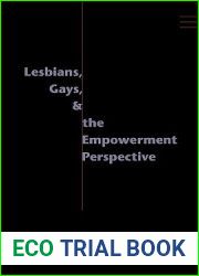Lesbians, Gays, and the Empowerment Perspective