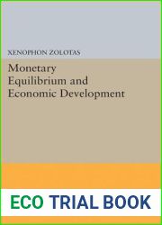 Monetary Equilibrium and Economic Development (Princeton Legacy Library, 1967)