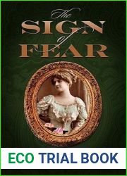 The Sign of Fear: The Adventures of Mrs.Watson with a Supporting Cast Including Sherlock Holmes, Dr. Watson and Moriarty