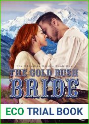 The Gold Rush Bride: a sweet, historical western romance novel