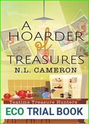 A Hoarder of Treasures (Teatime Treasure Hunters Book 4)