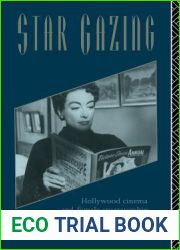 Star Gazing: Hollywood Cinema and Female Spectatorship