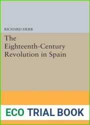 The Eighteenth-Century Revolution in Spain (Princeton Legacy Library, 1938)