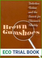Brown Gumshoes: Detective Fiction and the Search for Chicana o Identity (CMAS History, Culture, and Society Series)