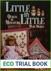 Little by Little: Quilts in Miniature