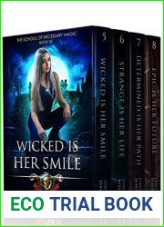 The School of Necessary Magic Omnibus 2 (Books 5-8): Wicked Is Her Smile, Strange Is Her Life, Determined Is Her Path, Epic is Her Future