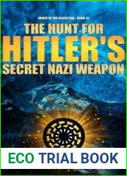 The Hunt for Hitler|s Secret Nazi Weapon