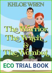 The Warrior, the Witch and the Wombat (Magic and Mayhem Universe)