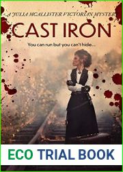 Cast Iron: You can run but you can|t hide… (Julia McAllister Victorian Mysteries Book 2)