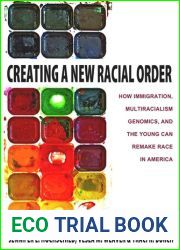 Creating a New Racial Order