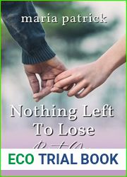 Nothing Left to Lose But You (Nothing Left, #1)