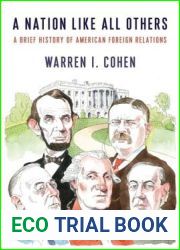 A Nation Like All Others: A Brief History of American Foreign Relations
